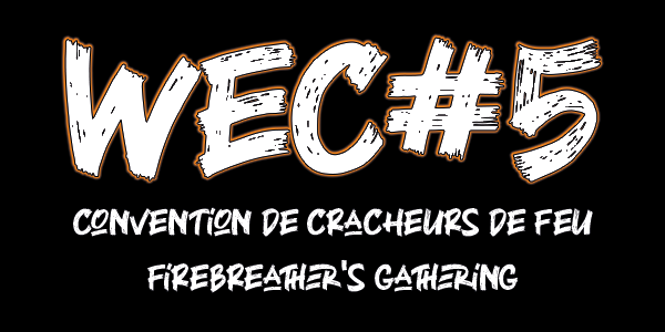 WEC#5 : The Firebreathers art !