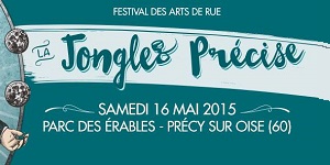 La Jongle Précise [16/05/15] (Précy sur Oise - France)